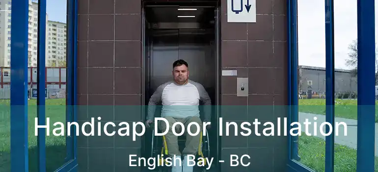  Handicap Door Installation English Bay - BC
