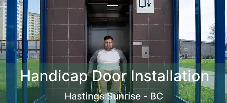  Handicap Door Installation Hastings Sunrise - BC