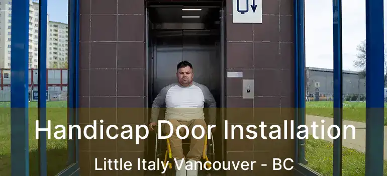  Handicap Door Installation Little Italy Vancouver - BC