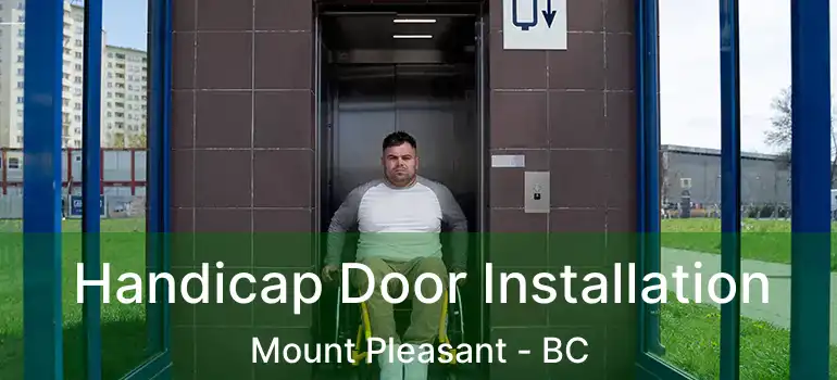  Handicap Door Installation Mount Pleasant - BC