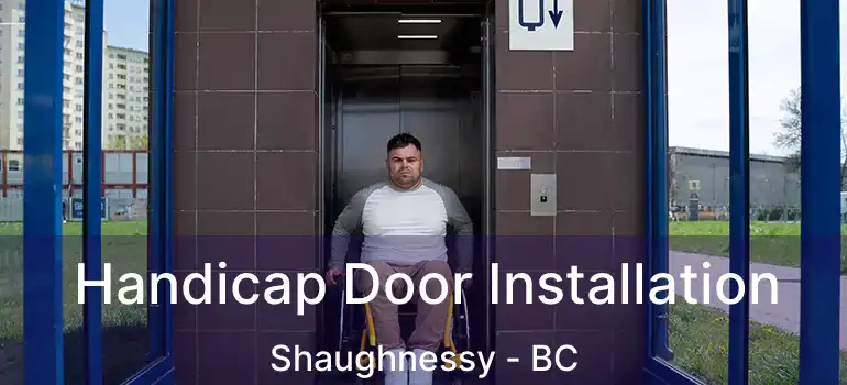  Handicap Door Installation Shaughnessy - BC
