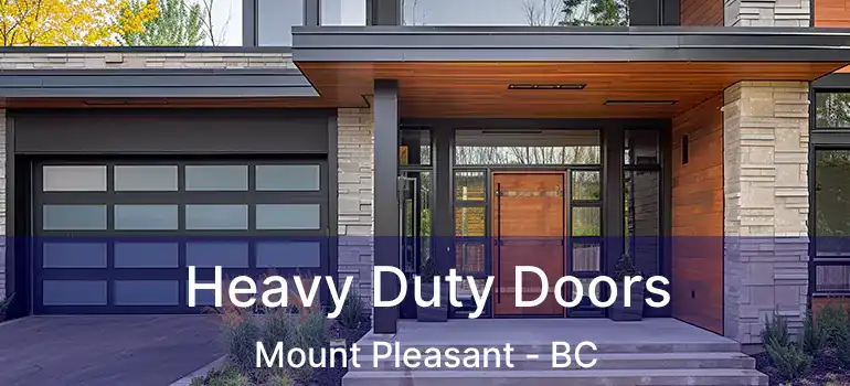  Heavy Duty Doors Mount Pleasant - BC