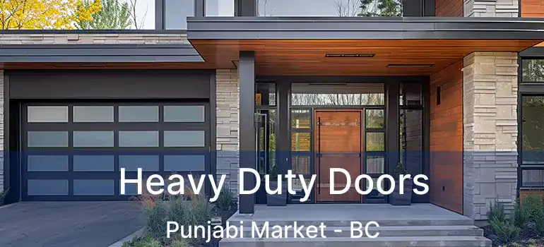  Heavy Duty Doors Punjabi Market - BC