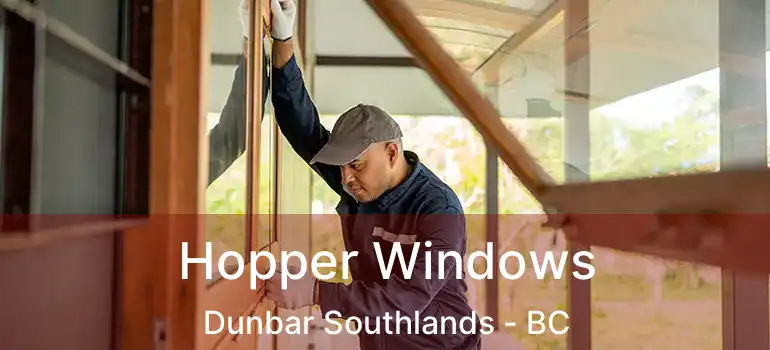  Hopper Windows Dunbar Southlands - BC