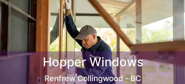  Hopper Windows Renfrew Collingwood - BC