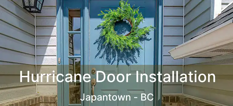  Hurricane Door Installation Japantown - BC