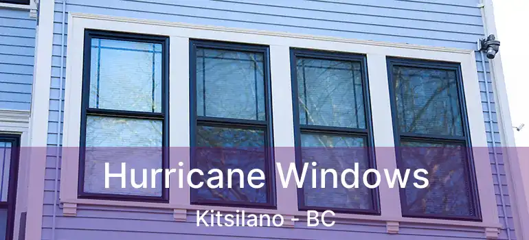  Hurricane Windows Kitsilano - BC