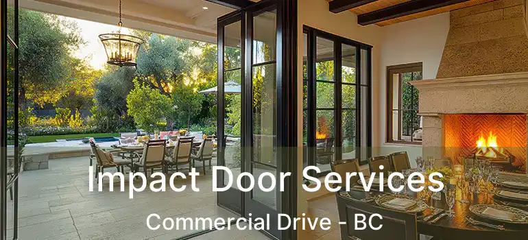  Impact Door Services Commercial Drive - BC