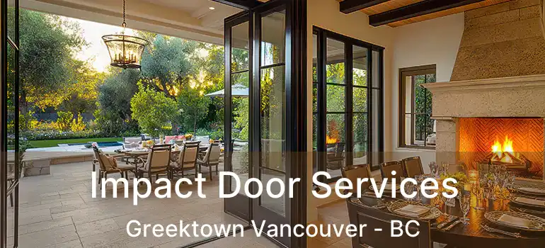  Impact Door Services Greektown Vancouver - BC