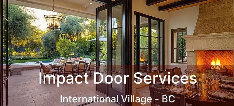  Impact Door Services International Village - BC