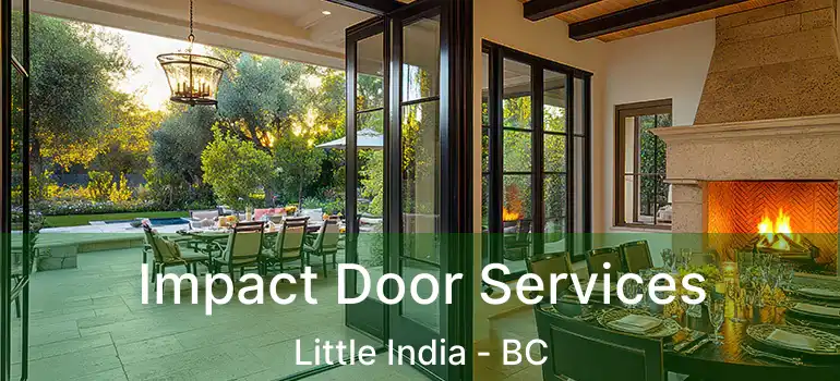  Impact Door Services Little India - BC