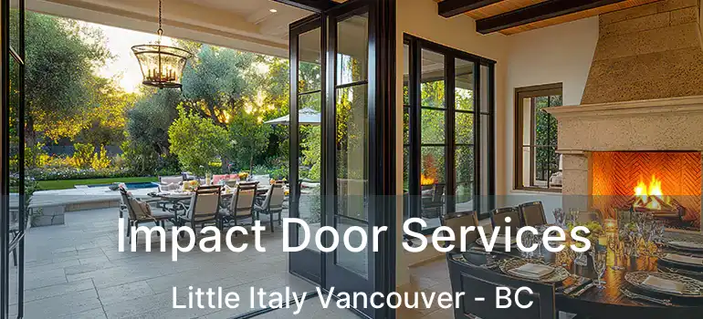  Impact Door Services Little Italy Vancouver - BC