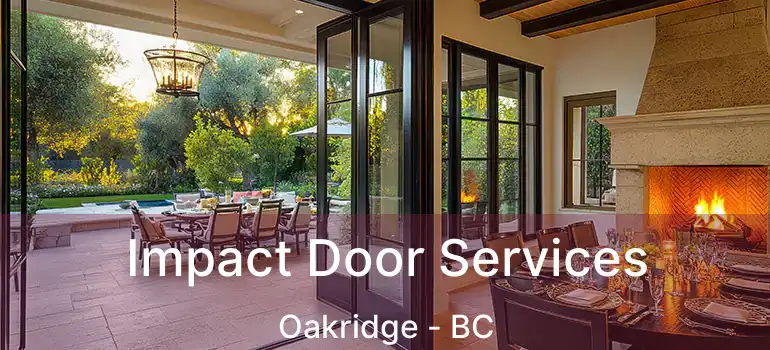  Impact Door Services Oakridge - BC