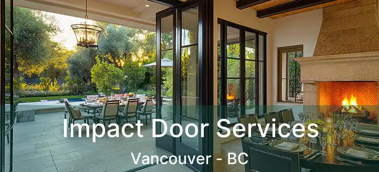  Impact Door Services Vancouver - BC