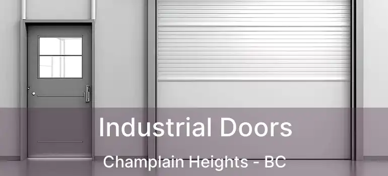  Industrial Doors Champlain Heights - BC