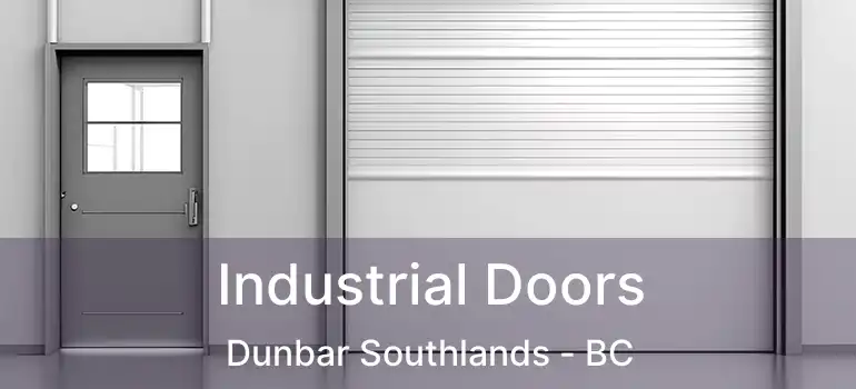  Industrial Doors Dunbar Southlands - BC