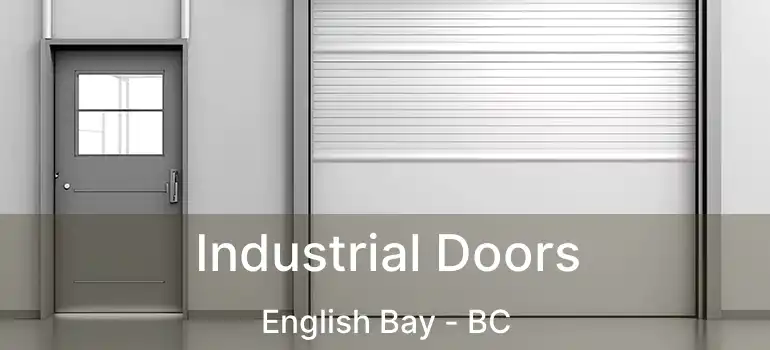  Industrial Doors English Bay - BC
