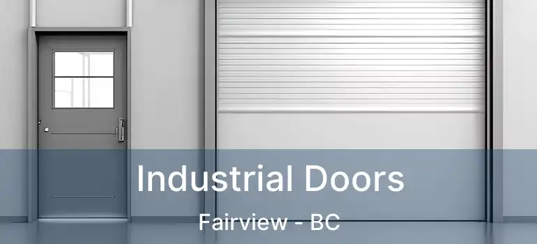 Industrial Doors Fairview - BC