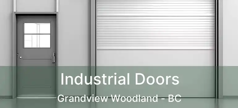  Industrial Doors Grandview Woodland - BC
