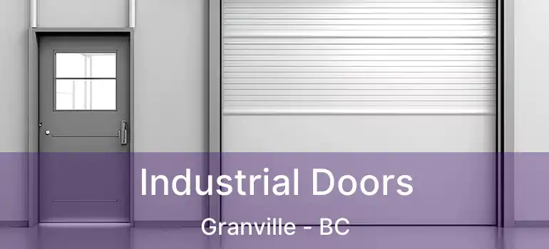  Industrial Doors Granville - BC