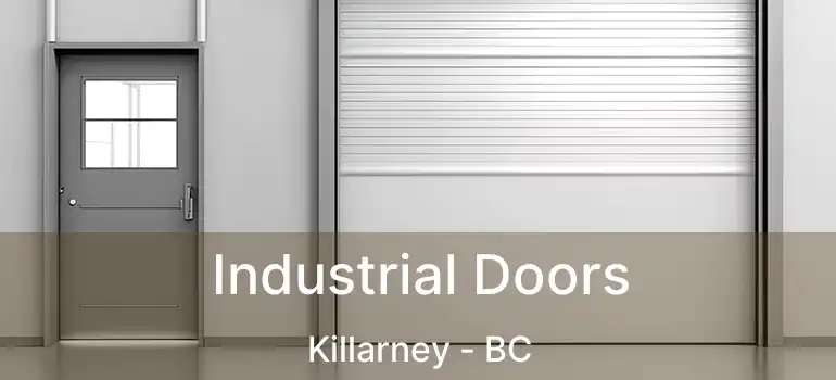  Industrial Doors Killarney - BC