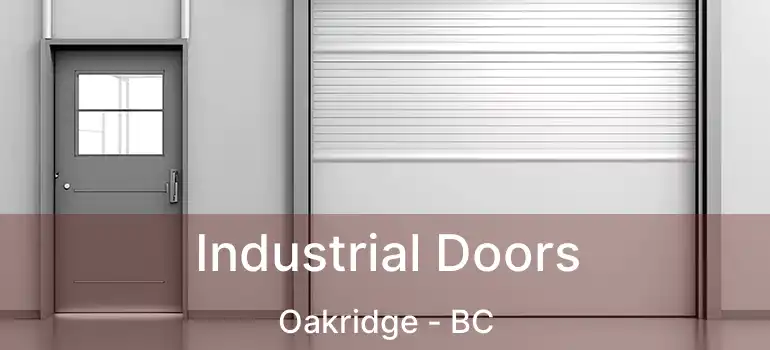  Industrial Doors Oakridge - BC