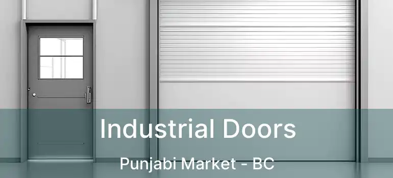  Industrial Doors Punjabi Market - BC