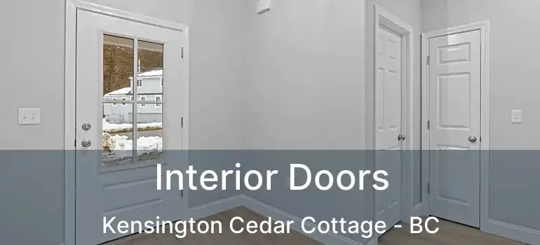 Interior Doors Kensington Cedar Cottage - BC