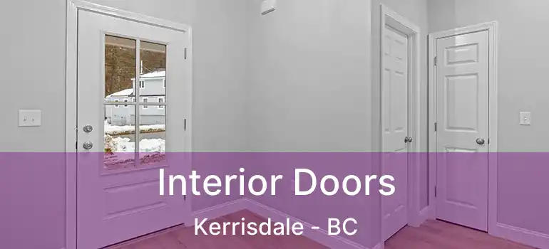  Interior Doors Kerrisdale - BC