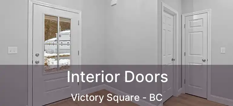  Interior Doors Victory Square - BC