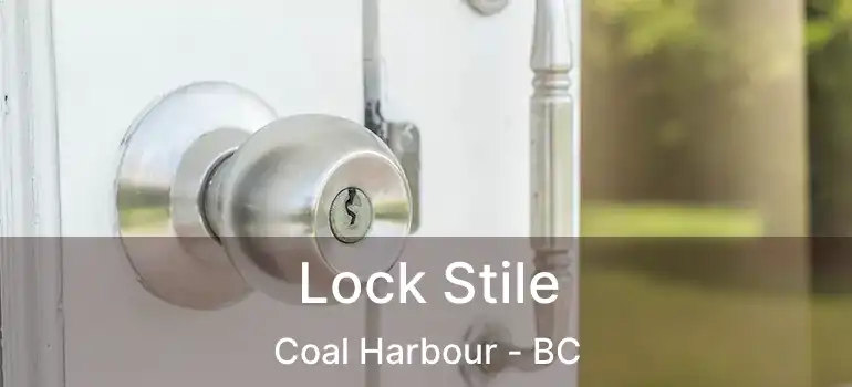  Lock Stile Coal Harbour - BC