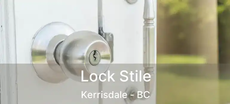  Lock Stile Kerrisdale - BC
