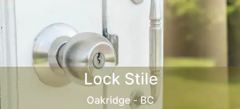  Lock Stile Oakridge - BC