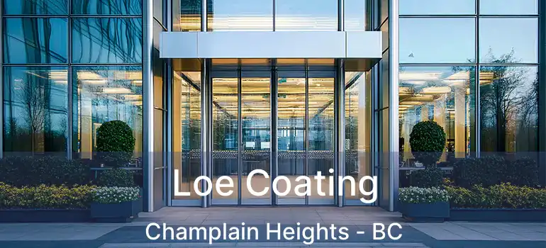  Loe Coating Champlain Heights - BC