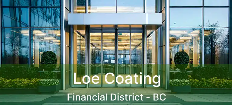  Loe Coating Financial District - BC