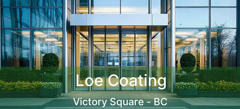  Loe Coating Victory Square - BC