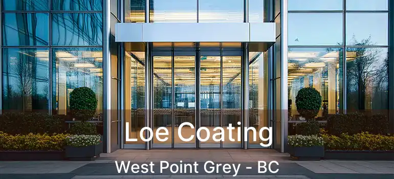  Loe Coating West Point Grey - BC