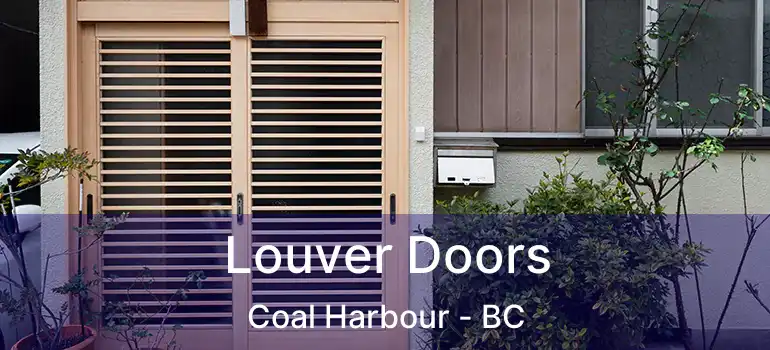  Louver Doors Coal Harbour - BC