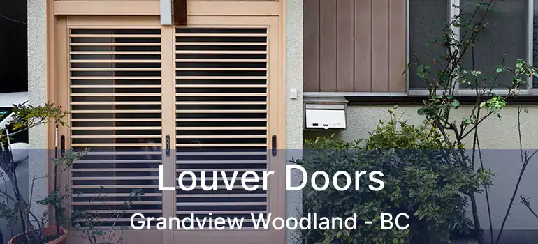  Louver Doors Grandview Woodland - BC