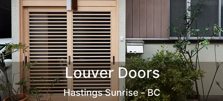 Louver Doors Hastings Sunrise - BC
