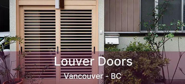  Louver Doors Vancouver - BC