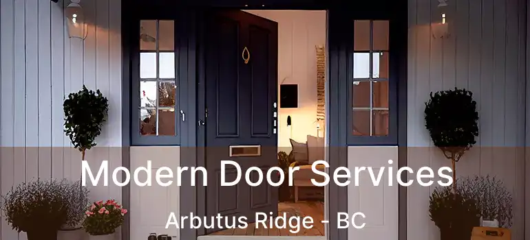  Modern Door Services Arbutus Ridge - BC