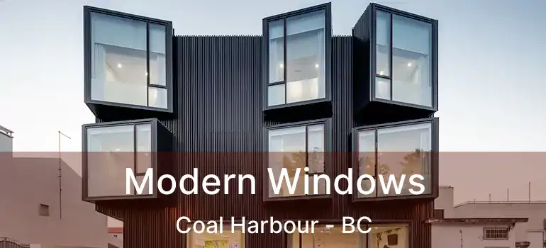  Modern Windows Coal Harbour - BC