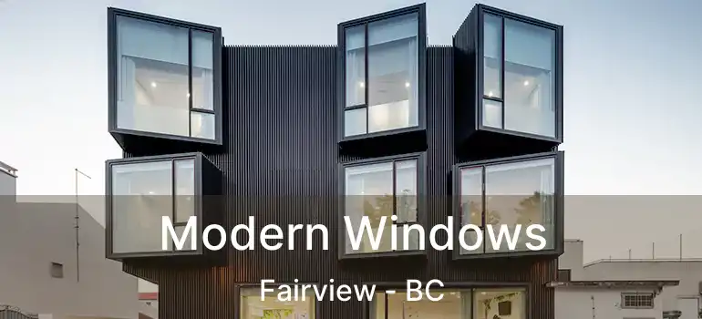  Modern Windows Fairview - BC