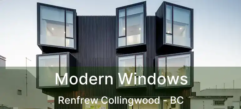  Modern Windows Renfrew Collingwood - BC