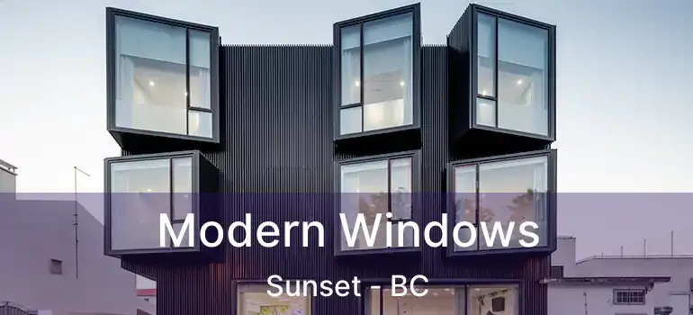  Modern Windows Sunset - BC