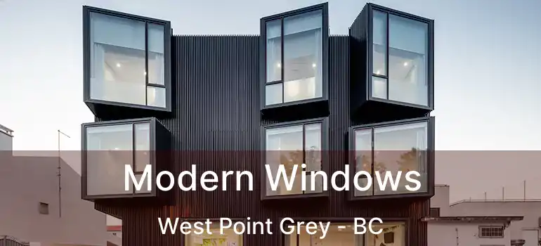  Modern Windows West Point Grey - BC