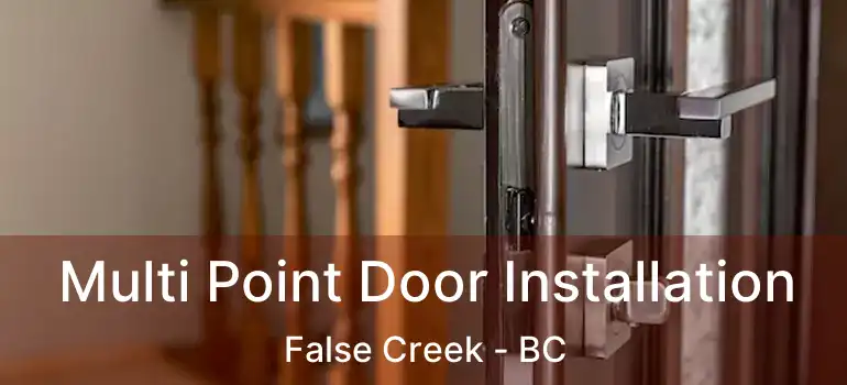  Multi Point Door Installation False Creek - BC