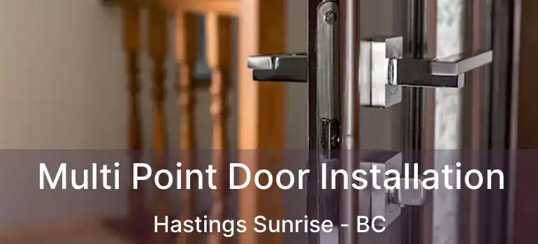  Multi Point Door Installation Hastings Sunrise - BC