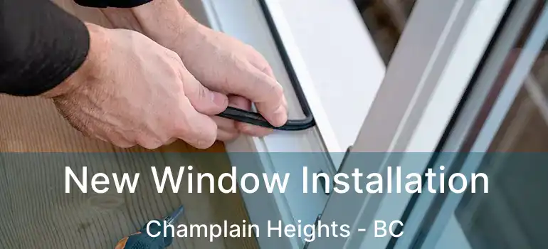  New Window Installation Champlain Heights - BC